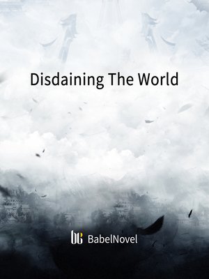 cover image of Disdaining the World
